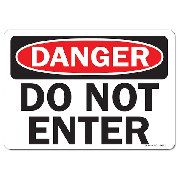 Safety Sign, OSHA Danger, 7" Height, 10" Width, Aluminum, Do Not Enter, Landscape, L-19331